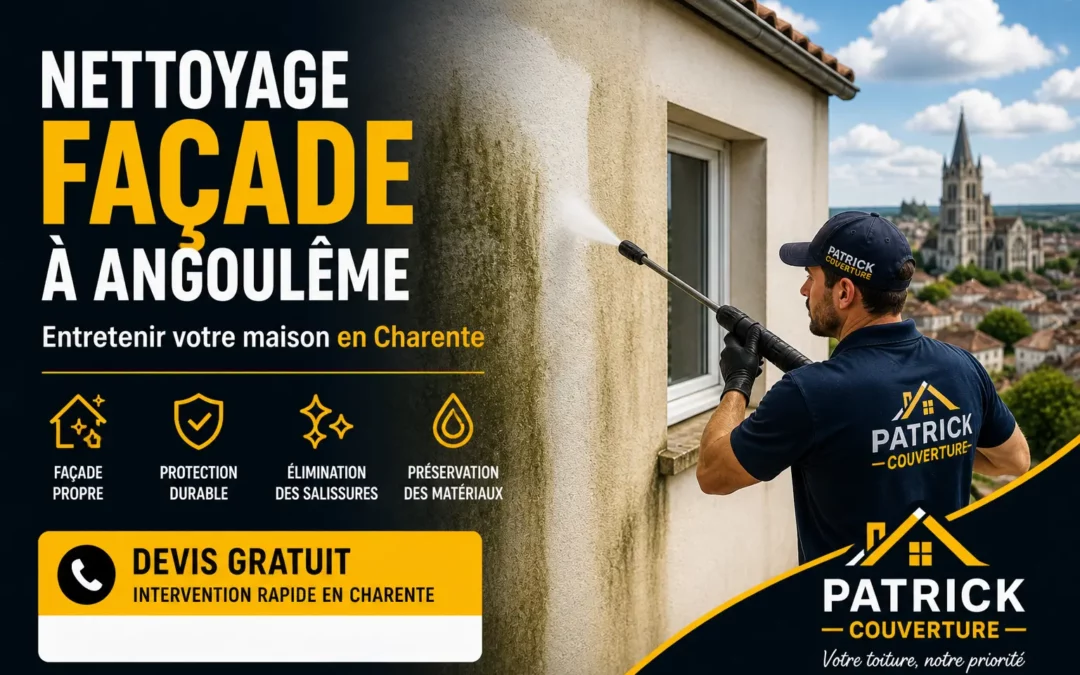 Nettoyage façade à Angoulême : entretenir sa maison en Charente
